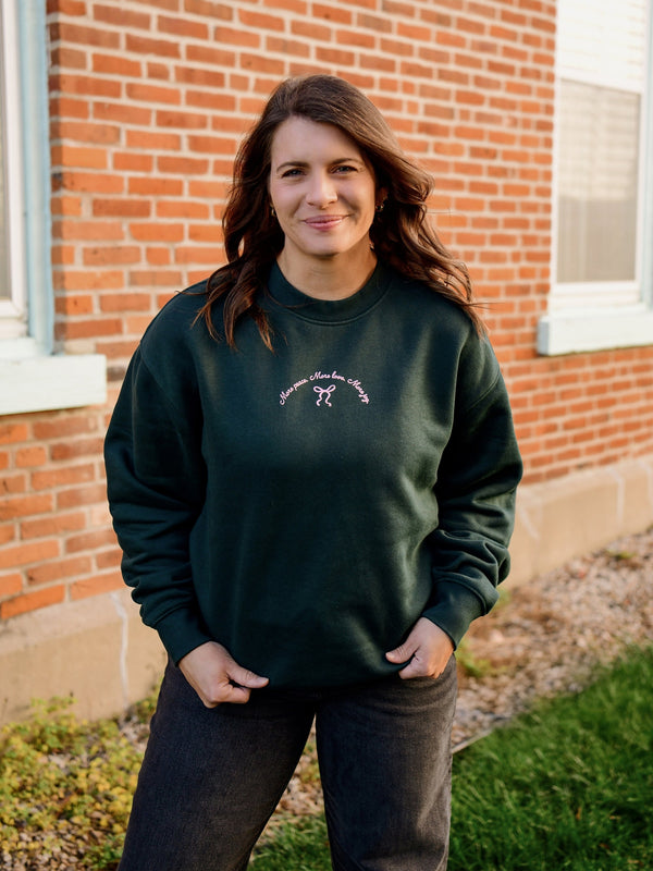 MORE PEACE MORE LOVE MORE JOY CREWNECK SWEATSHIRT | GREEN