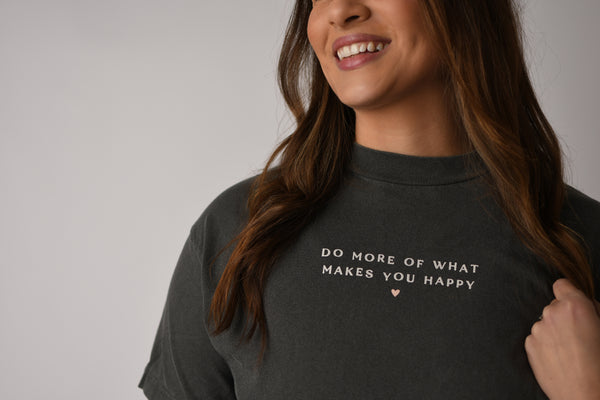 DO MORE OF WHAT MAKES YOU HAPPY TEE IN VINTAGE BLACK