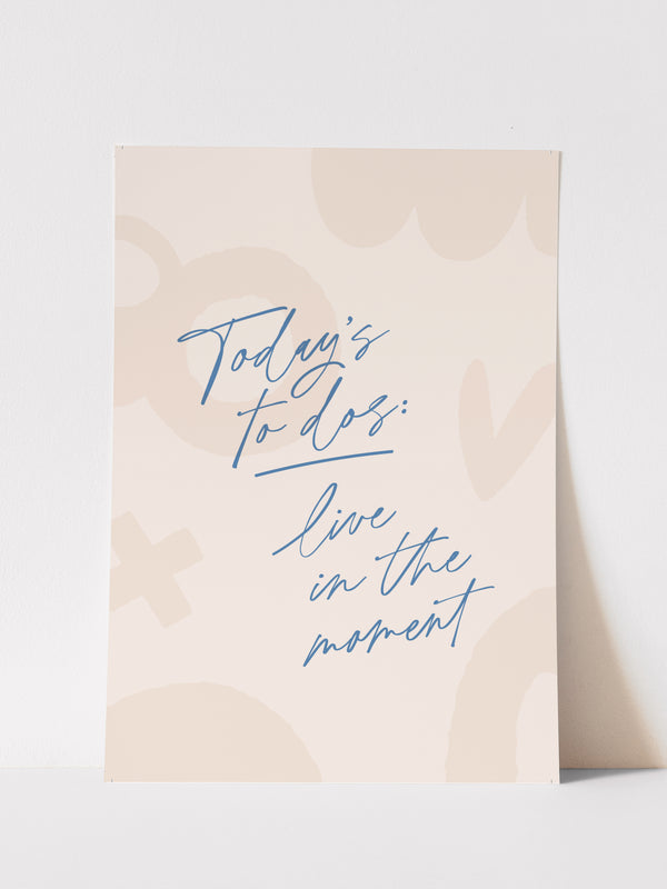 TODAY'S TO DOS - ART PRINT