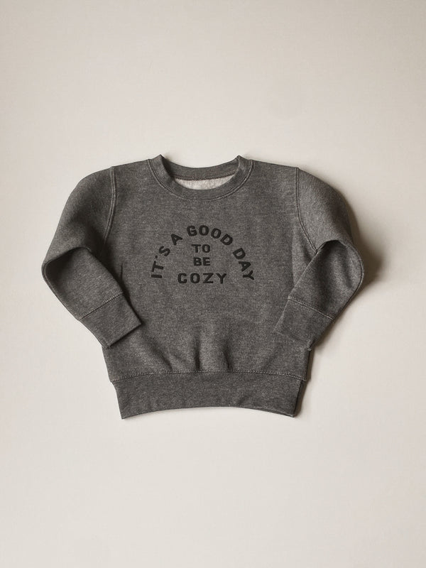 IT'S A GOOD DAY TO BE COZY KIDS SWEATSHIRT
