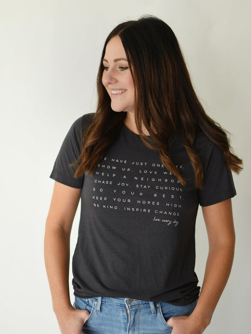 LIVE. EVERY DAY. TEE IN DARK GRAY