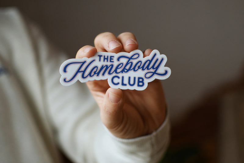 The Homebody Club Sticker