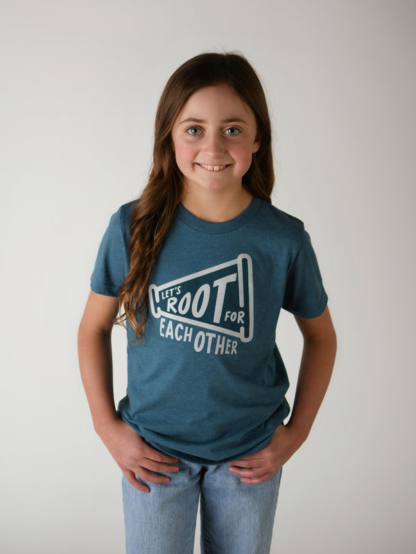LET'S ROOT FOR EACH OTHER KIDS TEE IN DEEP TEAL