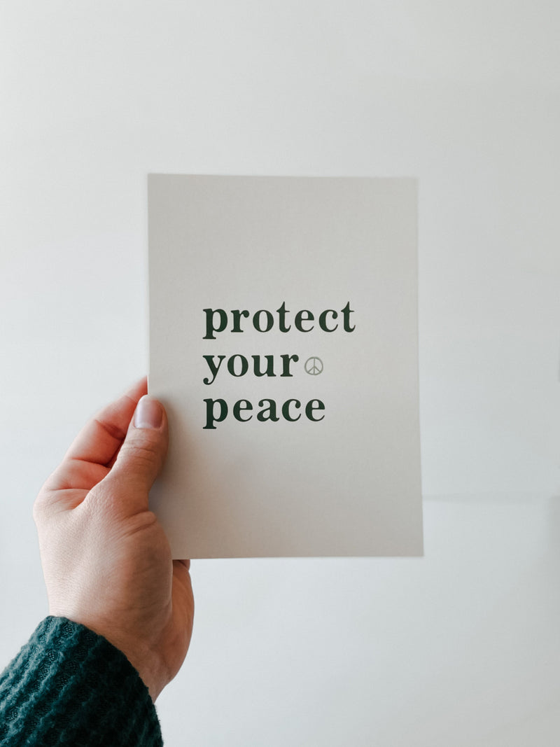 PROTECT YOUR PEACE - ART PRINT