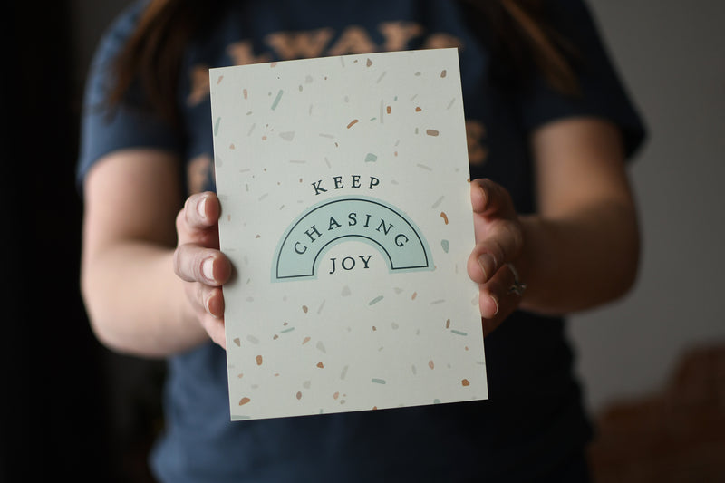 KEEP CHASING JOY - ART PRINT