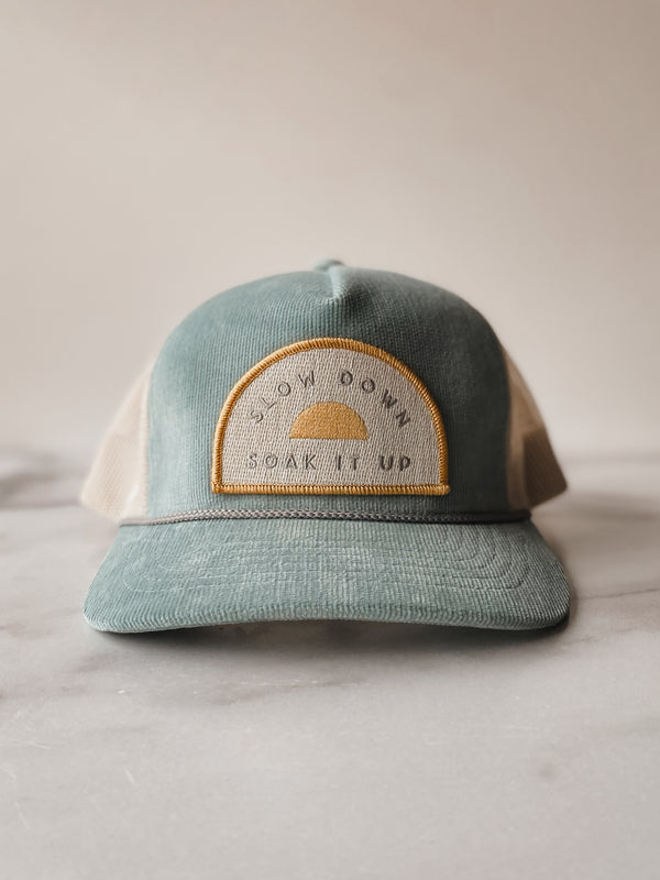 SLOW DOWN SOAK IT UP HAT