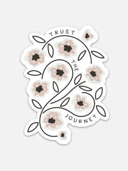 Trust the Journey Sticker